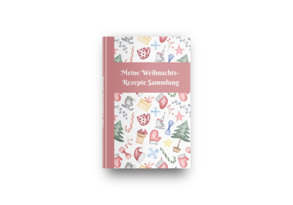 Meine Weihnachtsrezepte Sammlung